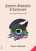 Contre-histoire d'Internet